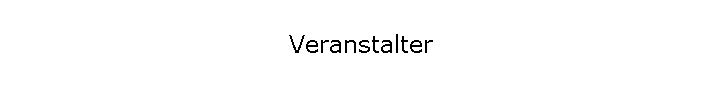 Veranstalter